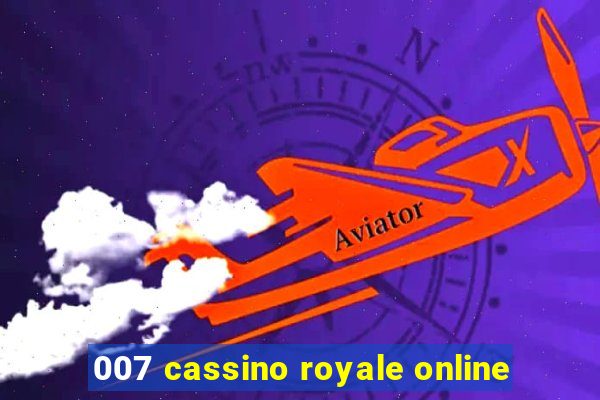 007 cassino royale online